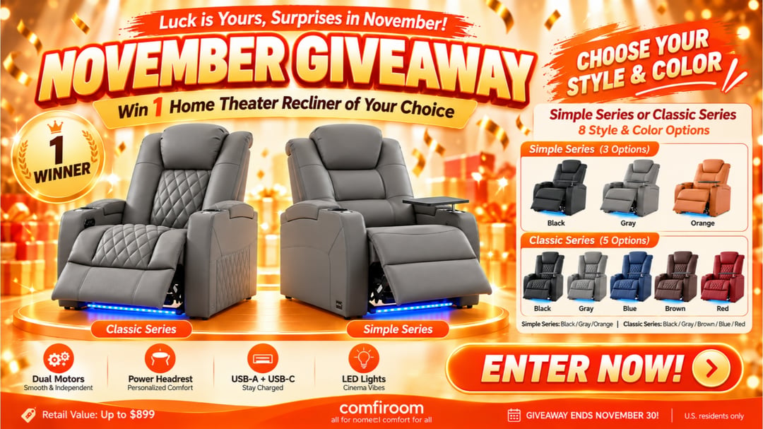 comfiroom November 2026 Giveaway: Win 1 Home Theater Recliner of Your Choice