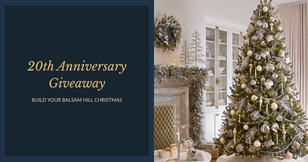 Balsam Hill's 20th Anniversary Giveaway