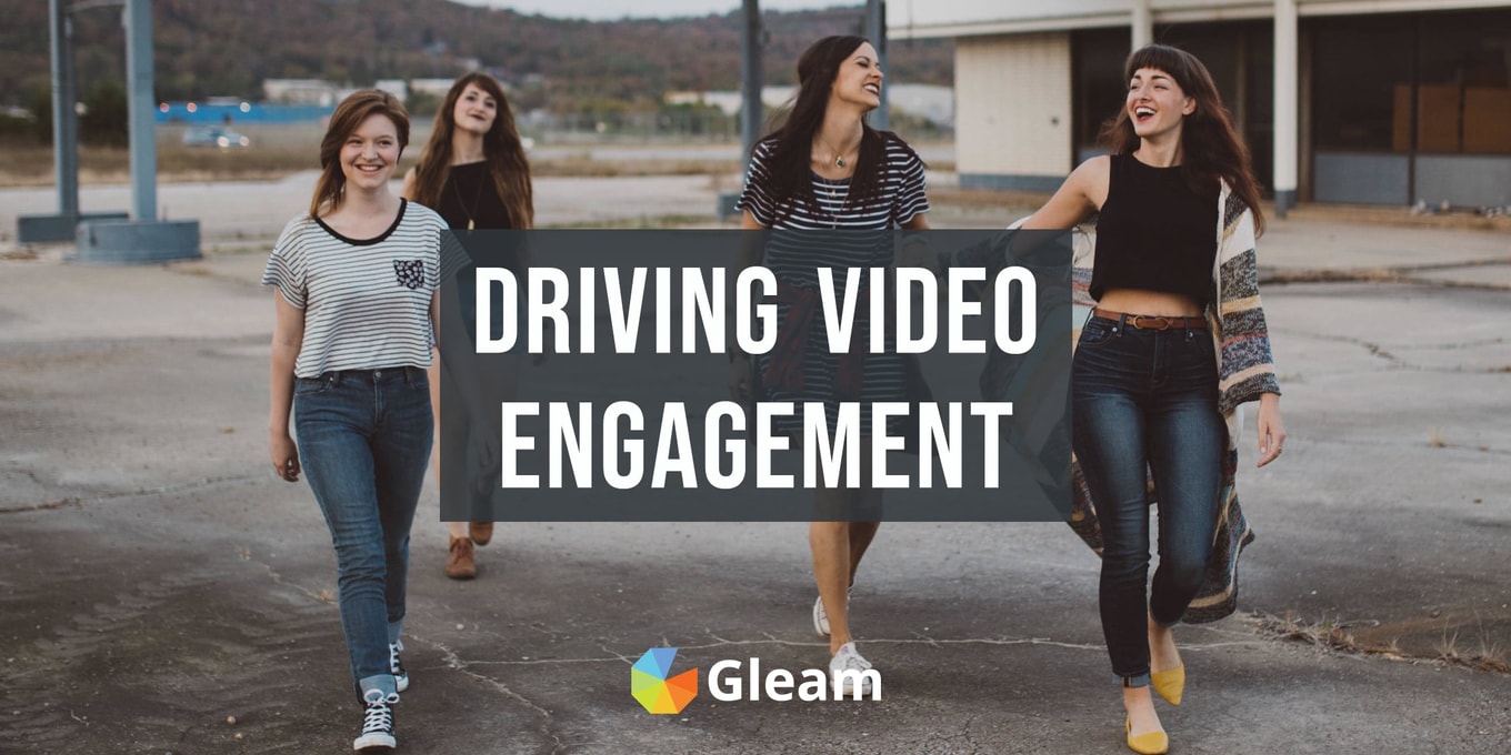 Using Gleam to Drive More Video & Stream Engagement