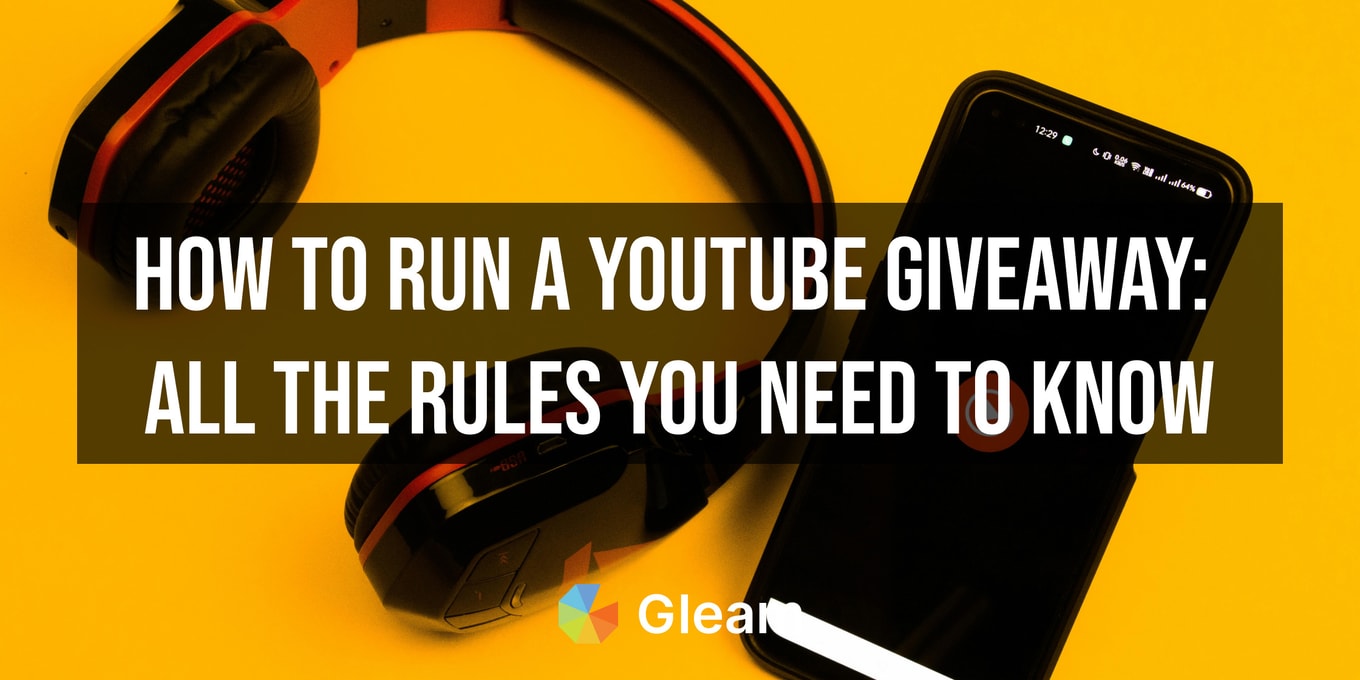 YouTube Giveaway Rules, Guidelines and Regulations