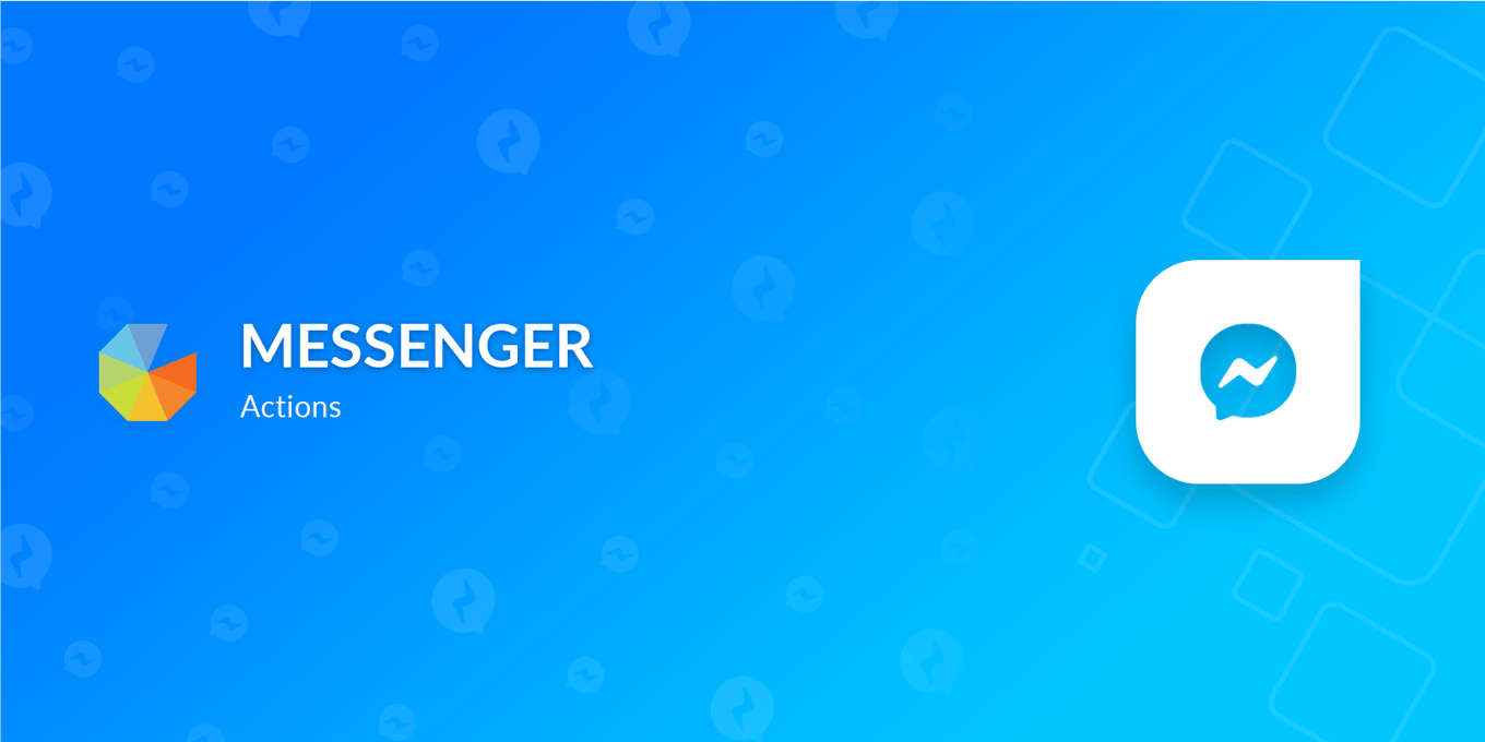 Messenger Actions - Automate Facebook Conversations | Gleam.io