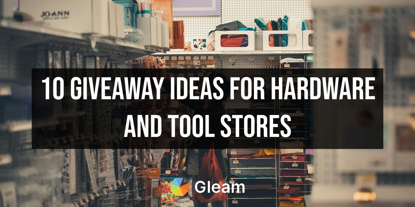 10 Giveaway Ideas for Hardware & Tool Stores