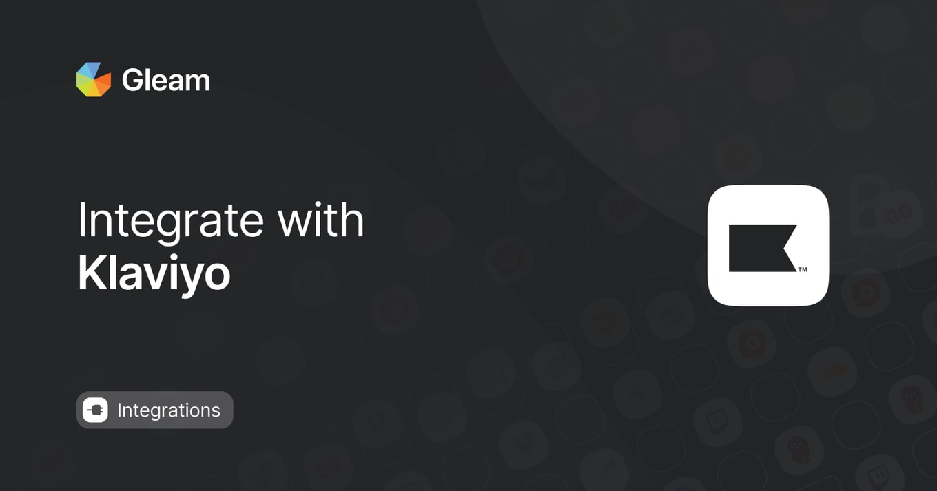 Klaviyo Integration - Streamline Email Marketing | Gleam.io